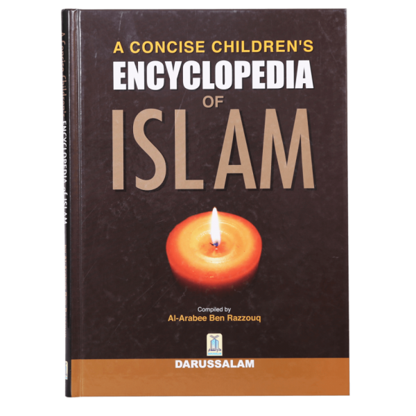 A Concise Childrens Encyclopedia of Islam