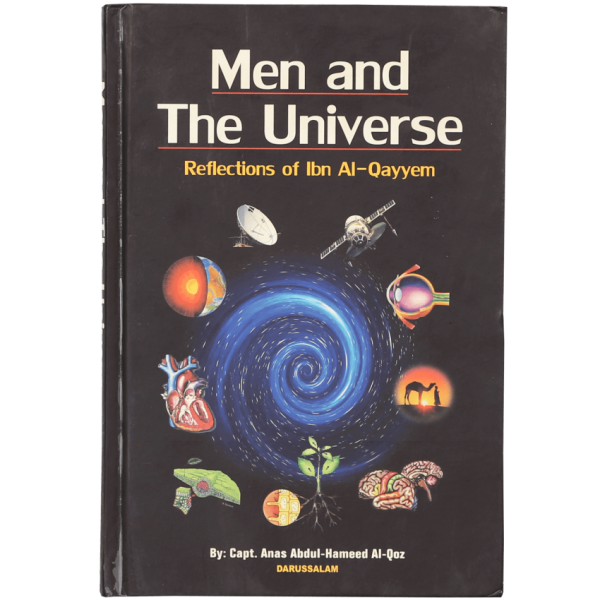 Men and The Universe (Reflections of Ibn Al-Qayyem)