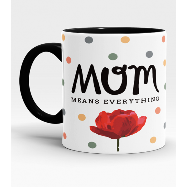 Mum Means Everything Printed Mug For Mother Buyon.pk