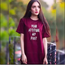 Maroon Your Attitude My Foot Printed Cotton T shirt For Her