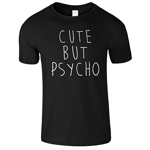 Black Cute But PSYCO Printed T shirt