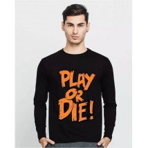 Black Full Sleeves Play or Die Graphics T shirt for Him
