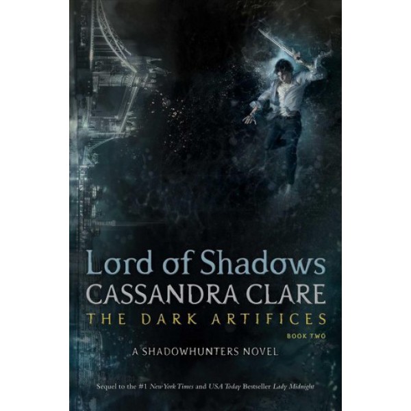 Lord Of Shadows The Dark Artifices Book 2 by Cassandra Clare