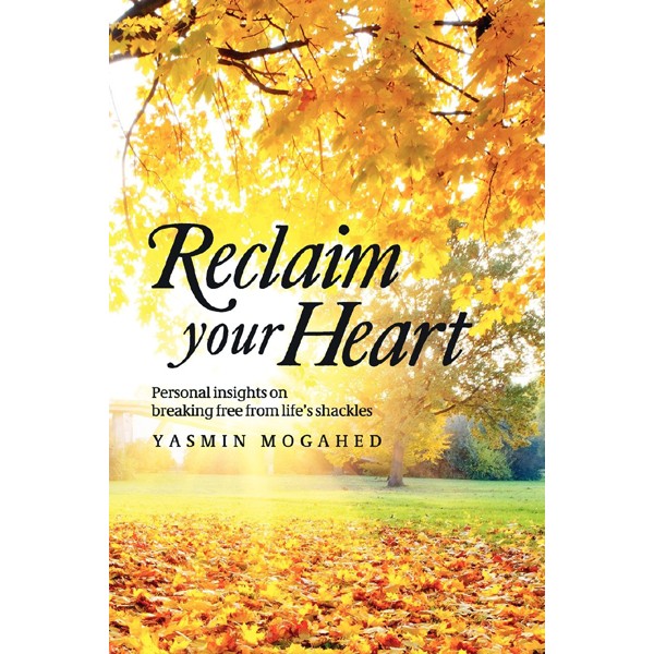 Reclaim Your Heart by Yasmin Mogahid