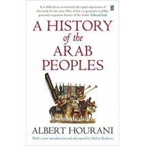 A History Of The Arab People by Albert Hourani