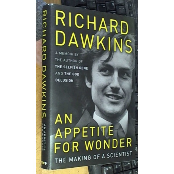An Appetite for Wonder: The Making of a Scientist-Original Book