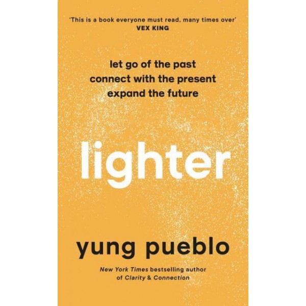 Lighter Let Go Of The Past, Connect With The Present, And Expand The