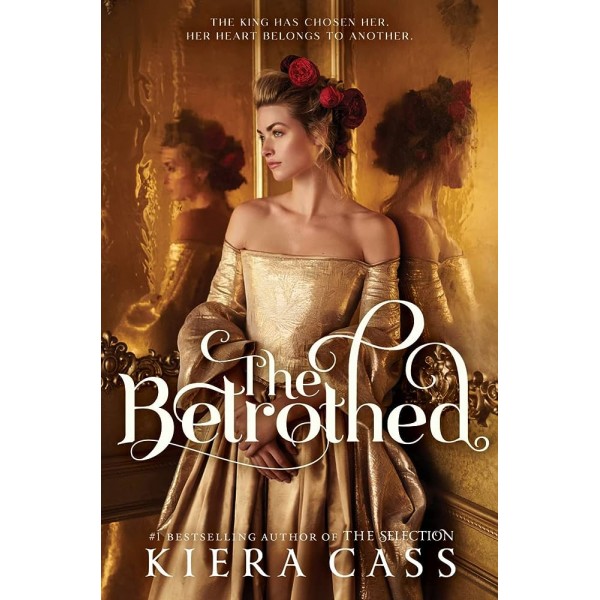 The Betrothed by Kiera Cass