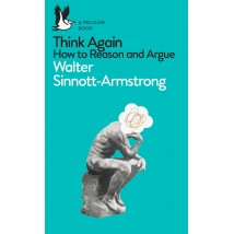 Think Again by Walter Sinnott-Armstrong