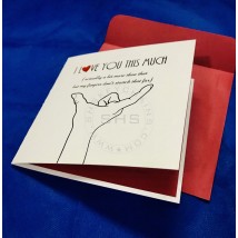 I Love you this much Greeting Card with Hand Printed hand