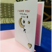 I love you to teh Moon and Back Greeting Card with Laser Cut wooden Moon, Heart and star