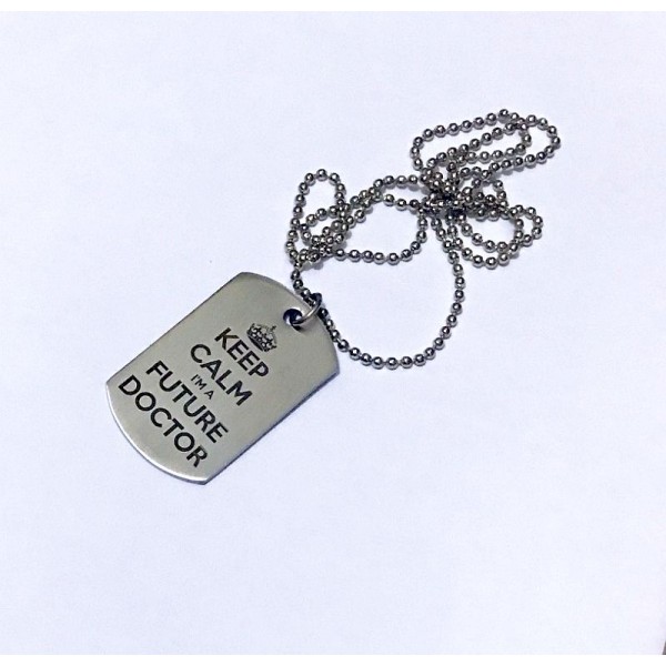 Future Doctor Tag Necklace - Keep Calm I m a future Doctor