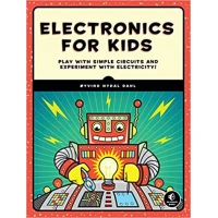 Electronics for Kids Book Play with Simple Circuits and Experiment with Electricity